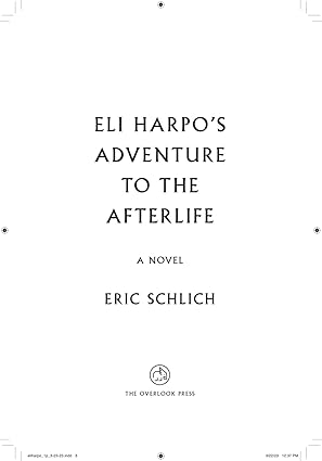 Eli Harpo's Adventure to the Afterlife: A Novel - Online Swap Meet